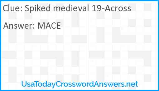 Spiked medieval 19-Across Answer