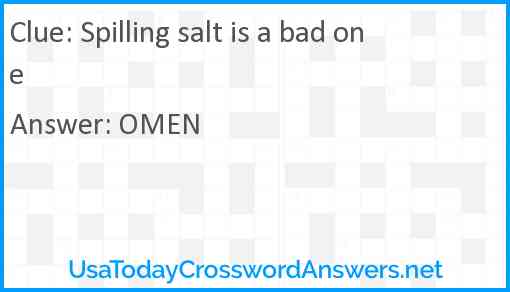 Spilling salt is a bad one Answer