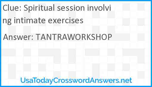 Spiritual session involving intimate exercises Answer