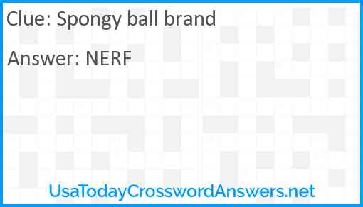 Spongy ball brand Answer