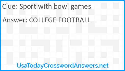 Sport with bowl games Answer