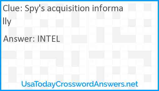 Spy's acquisition informally Answer