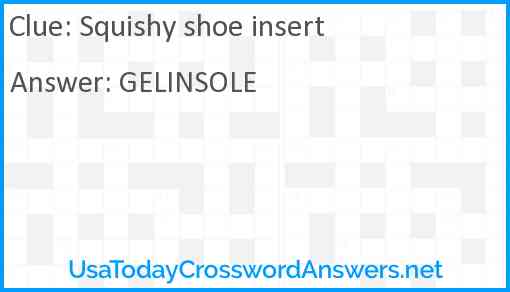 Squishy shoe insert Answer