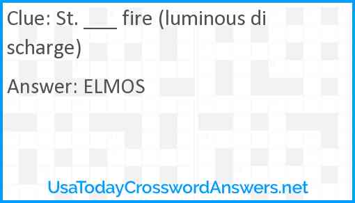 St. ___ fire (luminous discharge) Answer