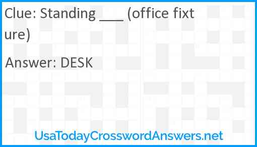Standing ___ (office fixture) Answer