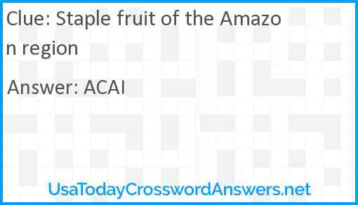 Staple fruit of the Amazon region Answer
