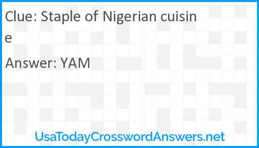 Staple of Nigerian cuisine Answer