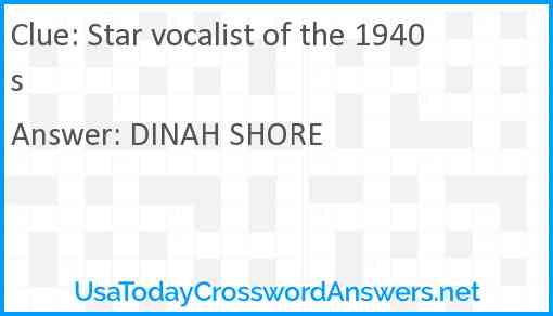 Star vocalist of the 1940s Answer