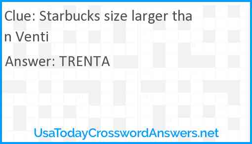 Starbucks size larger than Venti Answer