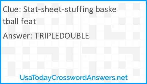 Stat-sheet-stuffing basketball feat Answer