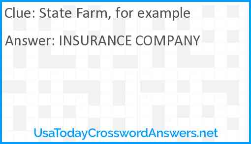 State Farm, for example Answer