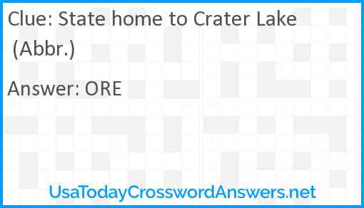 State home to Crater Lake (Abbr.) Answer
