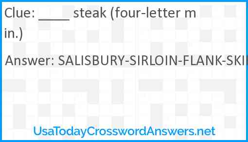 ____ steak (four-letter min.) Answer
