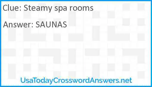 Steamy spa rooms Answer