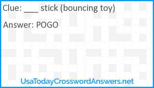 ___ stick (bouncing toy) Answer