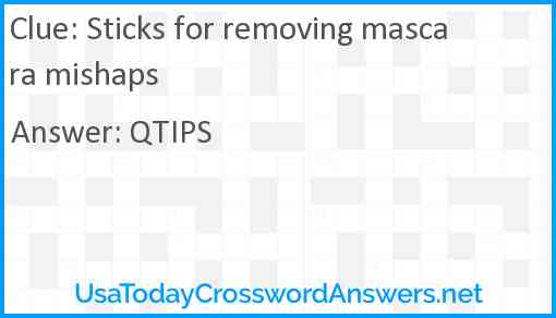 Sticks for removing mascara mishaps Answer
