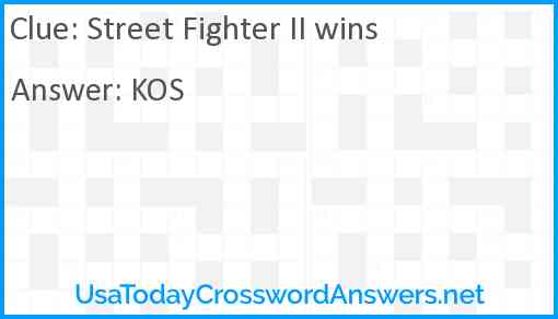 Street Fighter II wins Answer