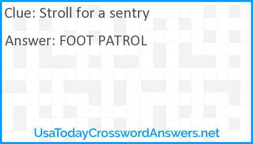 Stroll for a sentry Answer