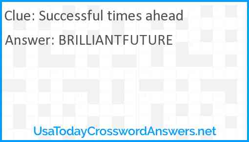 Successful times ahead Answer