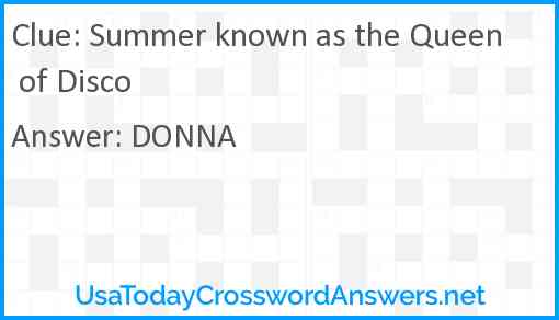 Summer known as the Queen of Disco Answer