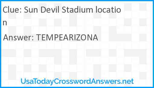 Sun Devil Stadium location Answer