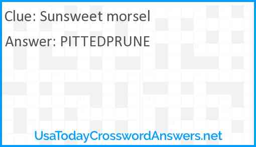 Sunsweet morsel Answer