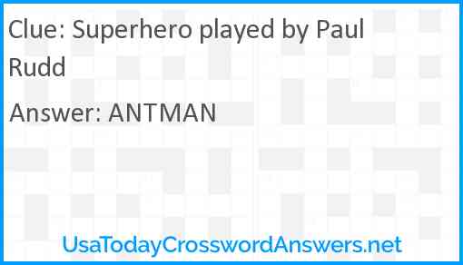 Superhero played by Paul Rudd Answer
