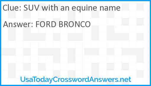 SUV with an equine name Answer