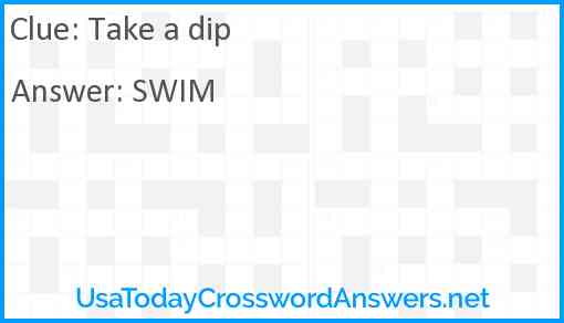 Take a dip Answer