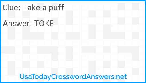 Take a puff Answer