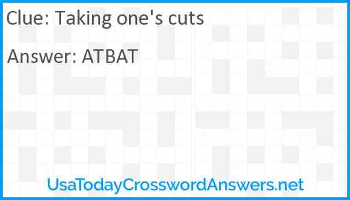Taking one's cuts Answer
