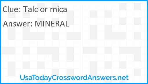 Talc or mica Answer