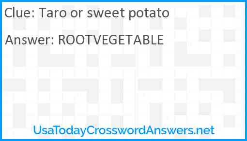 Taro or sweet potato Answer