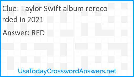 Taylor Swift album rerecorded in 2021 Answer