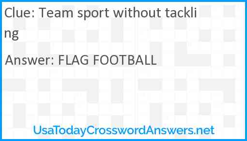 Team sport without tackling Answer