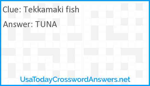 Tekkamaki fish Answer