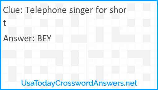 Telephone singer for short Answer