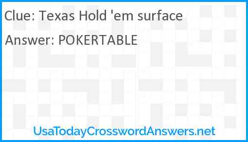 Texas Hold 'em surface Answer