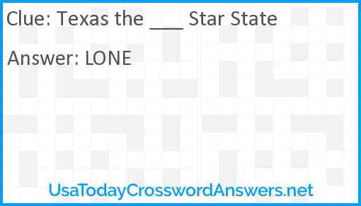Texas the ___ Star State Answer