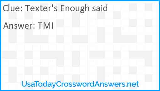 Texter's Enough said Answer