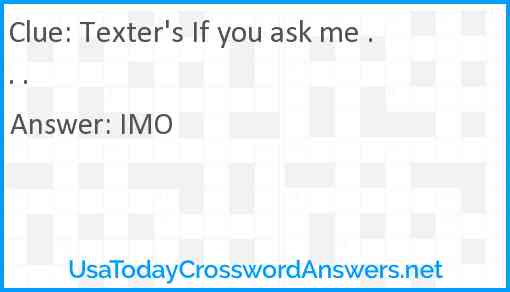 Texter's If you ask me . . . Answer
