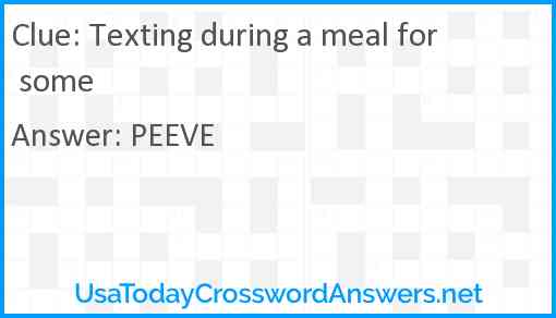 Texting during a meal for some Answer
