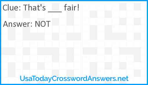 That's ___ fair! Answer