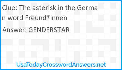 The asterisk in the German word Freund*innen Answer