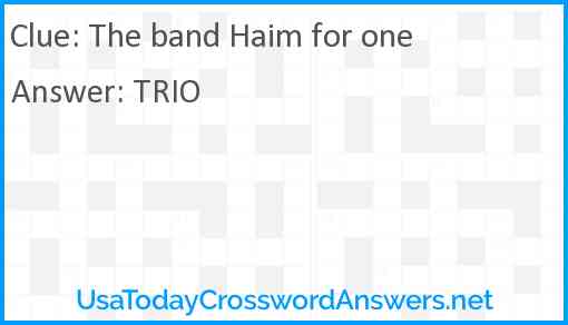 The band Haim for one Answer