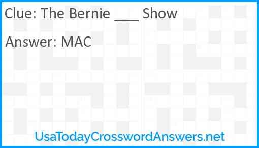 The Bernie ___ Show Answer