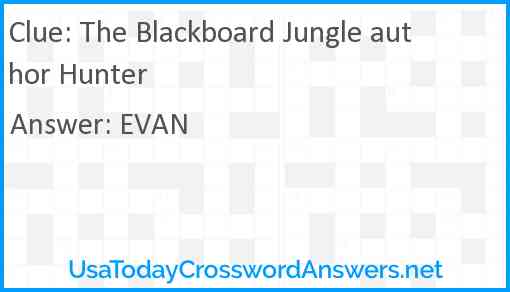 The Blackboard Jungle author Hunter Answer