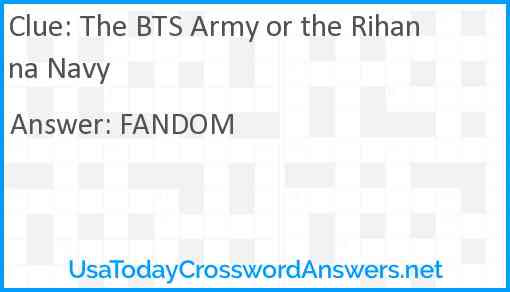 The BTS Army or the Rihanna Navy Answer