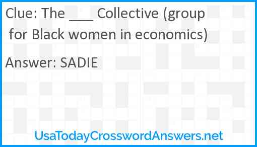 The ___ Collective (group for Black women in economics) Answer