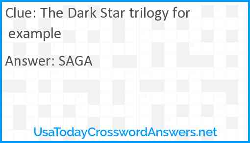 The Dark Star trilogy for example Answer